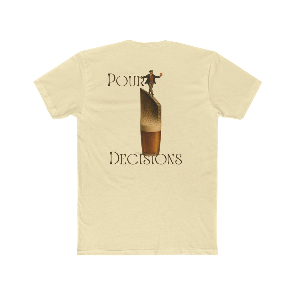 Pour Decisions T-shirt